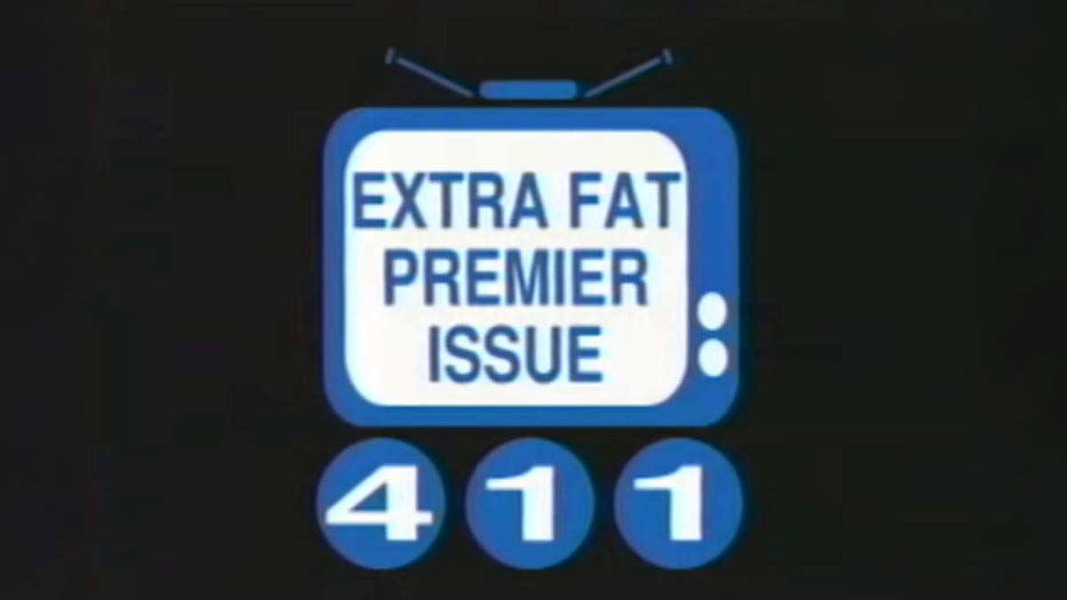 411 Video Magazine Issue 1 Title screen - Text says Extra Fat Premier Issue 411