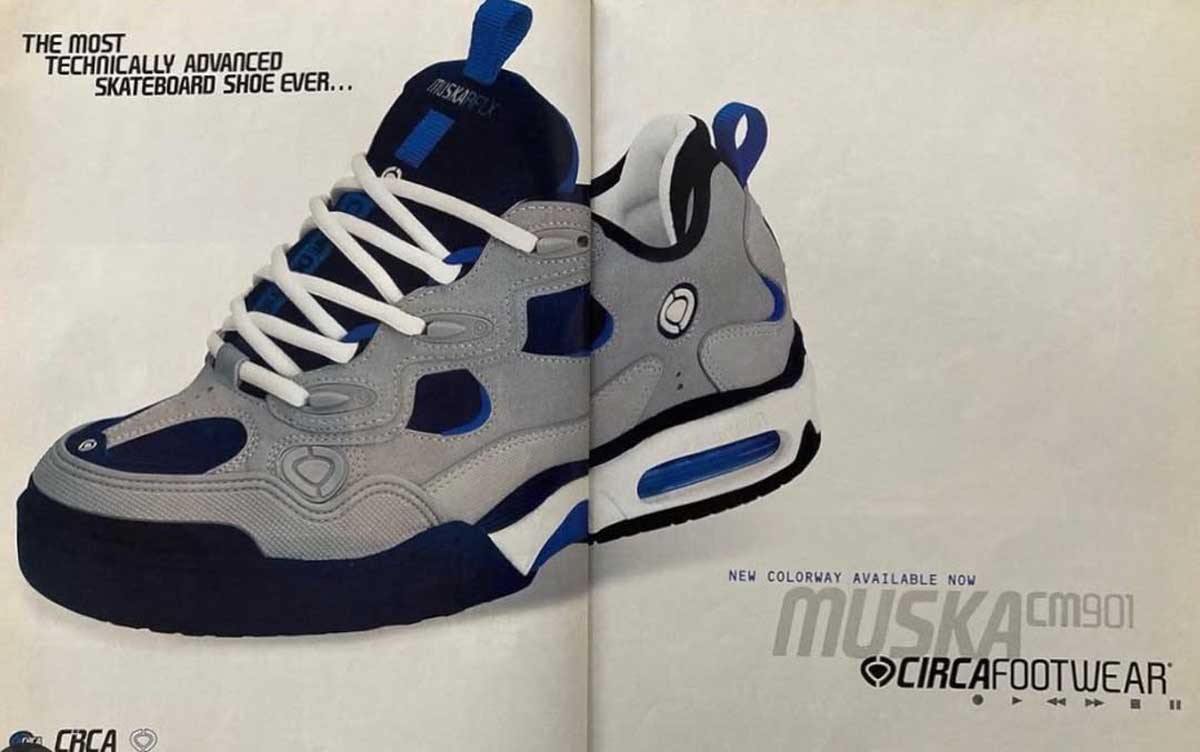 An advertisement shows a large gray, navy, and white sneaker with a blue tongue and white laces. Text reads, “The most technically advanced skateboard shoe ever… MUSKA CM901 and CIRCA FOOTWEAR.”.